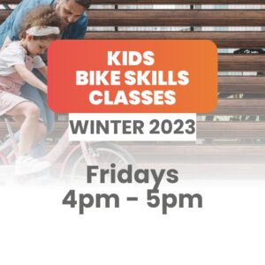Kids Bike Skills Group Sessions | Winter 2023 | Fridays 4pm - 5pm [10 Week Term]
